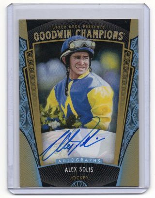 2015 Upper Deck Goodwin Champions Alex Solis On Card Autograph Jockey