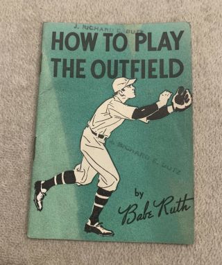 How To Play The Outfield By Babe Ruth