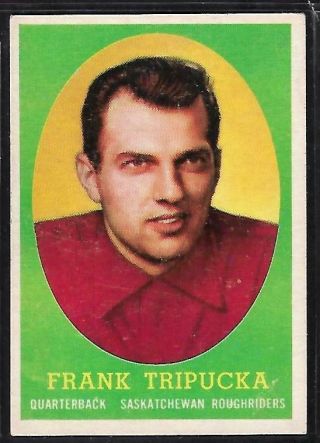 1958 Topps Cfl Football: 21 Frank Tripucka Qb,  Saskatchewan Roughriders