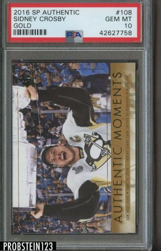 2016 - 17 Sp Authentic Gold Sidney Crosby Pittsburgh Penguins 96/99 Psa 10 Pop 1