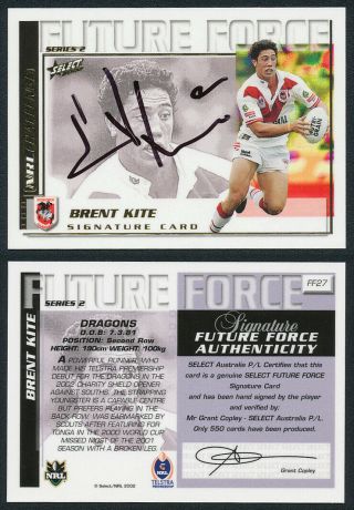 Brent Kite Authentic Signature 2002 Select Future Force 2 Nrl Card Ff27