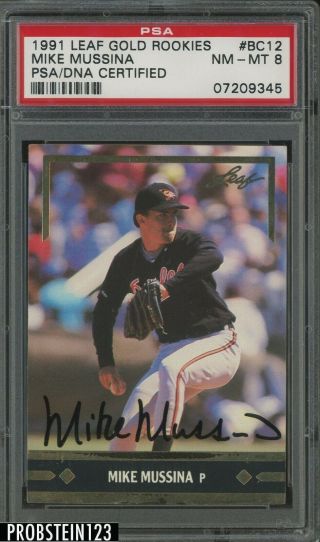 1991 Leaf Gold Mike Mussina Rc Rookie Signed Auto Orioles Psa/dna Psa 8