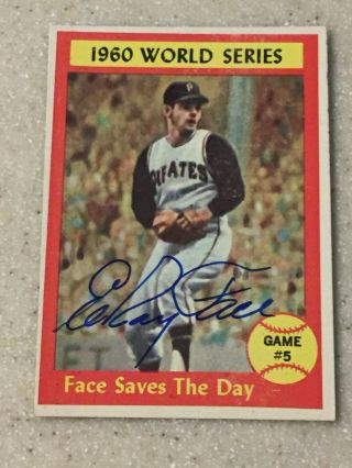 1961 Topps 310 World Series Game 5 Card Signed By Elroy Roy Face