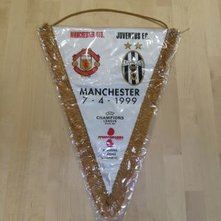 Manchester United V Juventus Pennant Champions League 7 - 4 - 1999