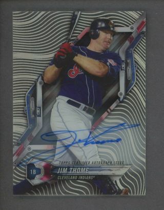 2018 Topps High Tek Jim Thome Signed Auto Cleveland Indians