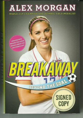 Alex Morgan Signed Book Breakaway Auto First Edition 2015 World Cup Usa