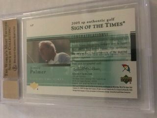 2005 SP AUTHENTIC SIGN OF THE TIMES ARNOLD PALMER AUTO AP BGS 9.  5 AUTO 10 SP/25 3