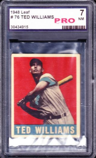 1948 Leaf Ted Williams 76 Red Sox Hof Graded Pro 7 Nm,