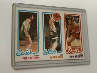 1980 - 1981 Topps Larry Bird Rookie Rc & Fred Brown & Ron Brewer