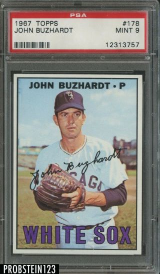 1967 Topps 178 John Buzhardt Chicago White Sox Psa 9
