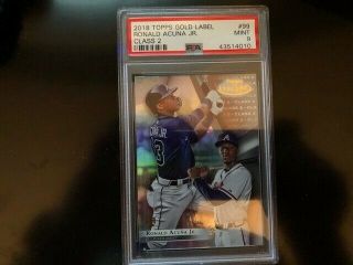 2018 Topps Gold Label Class 2 Psa 9,  Ronald Acuna Jr.  Rc,  Braves