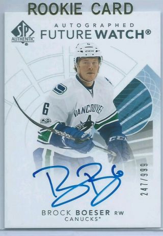 2017/18 Sp Authentic Brock Boeser Future Watch Auto Rc /999 Vancouver Canucks