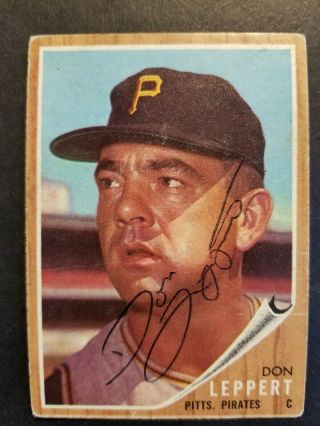 Don Leppert Pittsburgh Pirates 1962 Topps Autographed Baseball Card