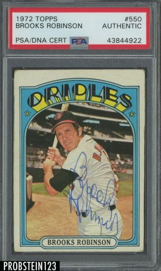 1972 Topps 550 Brooks Robinson Hof Signed Auto Orioles Psa/dna Authentic
