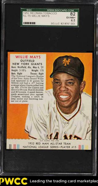 1952 Red Man Tobacco Willie Mays With Tab 15 Sgc 6.  5 Exmt,  (pwcc)