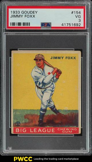 1933 Goudey Jimmy Foxx 154 Psa 3 Vg (pwcc)