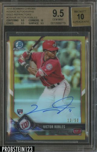 2018 Bowman Chrome Gold Refractor Victor Robles Nationals Rc Auto /50 Bgs 9.  5