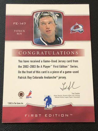 2002 - 03 ITG Be A Player First Edition Patrick Roy Jersey Card Avalanche 2