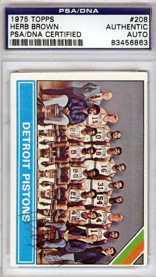 Herb " Hubie " Brown Autographed Signed 1975 Topps Card 208 Pistons Psa 83456863