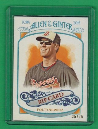 2015 Topps Allen & Ginter Mike Foltynewicz Rip Card Unripped 35/75 Braves