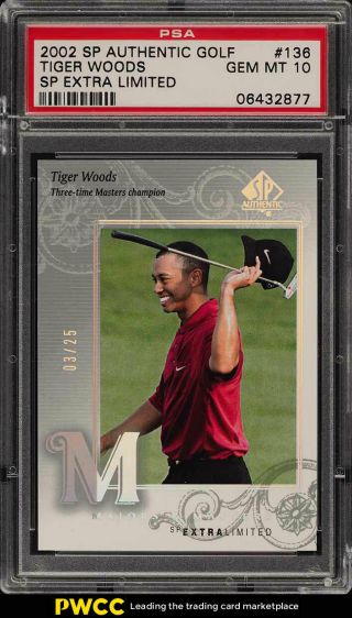 2002 Sp Authentic Golf Extra Limited Tiger Woods /25 136 Psa 10 Gem (pwcc)
