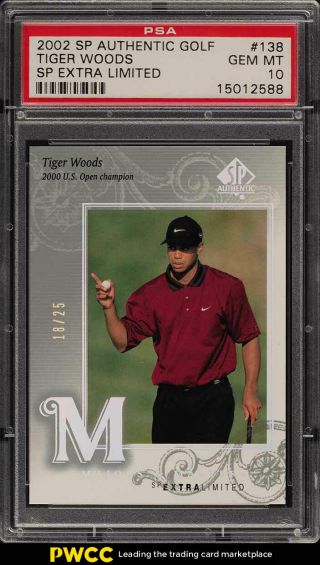 2002 Sp Authentic Golf Extra Limited Tiger Woods /25 138 Psa 10 Gem (pwcc)