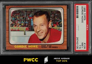 1966 Topps Hockey Gordie Howe 109 Psa 7.  5 Nrmt,  (pwcc - A)