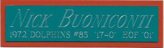 Nick Buoniconti Dolphins Nameplate Autograph Signed Football - Helmet - Jersey - Photo