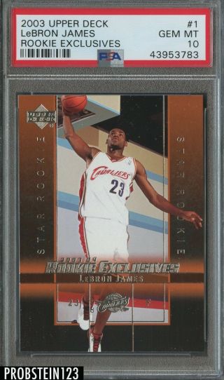 2003 - 04 Upper Deck Rookie Exclusives Lebron James Cleveland Cavaliers Rc Psa 10