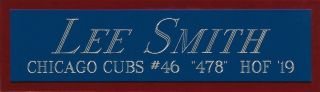 Lee Smith Chicago Cubs Nameplate For Autographed Signed Bat - Baseball - Photo - Cap