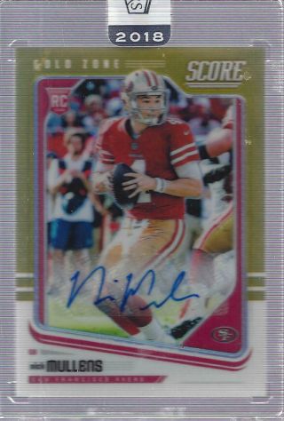 2018 Score Rookie Autographs Gold Zone 441 Nick Mullens Auto /50 (2018 Honors)