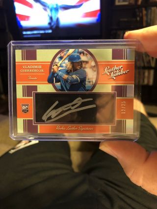 Vladimir Guerrero Jr 2019 Leather And Lumber Autograph 12/25 Card Number 137