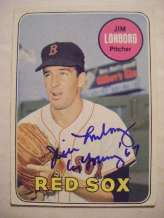 Jim Lonborg Signed 1967 Al Cy Red Sox 1969 Topps Baseball Card Auto Phillies 109
