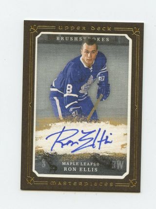 08 - 09 Ud Masterpieces Brushstrokes Autograph Auto Ron Ellis Maple Leafs 64539