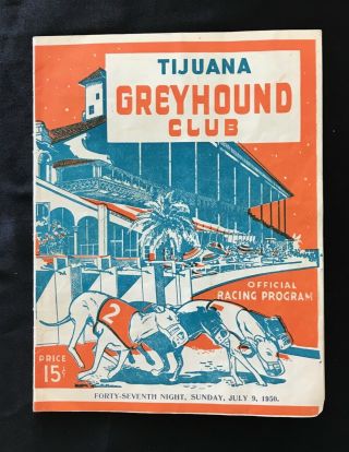 Vtg Tijuana Mexico Greyhound Club Official Racing Program July 9 1950 Dog Track
