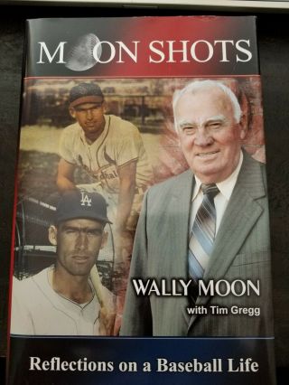 Wally Moon Signed Auto Book - Moon Shots - La Dodgers/st.  Louis Cardinals