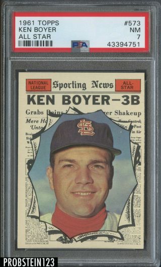 1961 Topps 573 Ken Boyer St.  Louis Cardinals All Star Psa 7 Nm