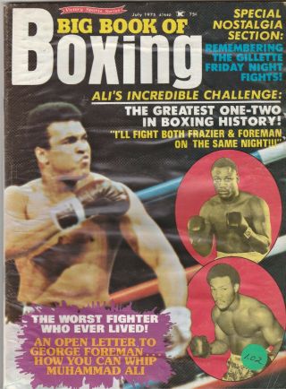 Big Book Of Boxing Mag Muhammad Ali - Joe Frazier - George Foreman July 1975
