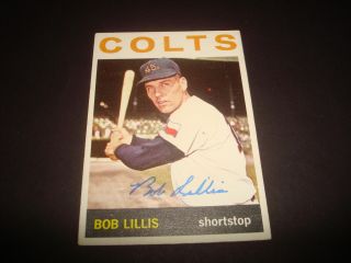 1964 Topps 321 Bob Lillis Houston Colt 45s Signed Autograph Card - Bc