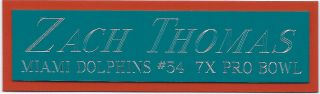 Zach Thomas Dolphins Nameplate Autographed Signed Football - Helmet - Jersey - Photo