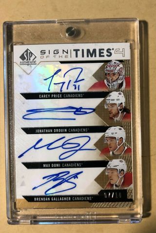 2018 - 19 Sp Authentic Sign Of The Times 4 - Canadiens - Price,  Drouin,  Domi,  Gall