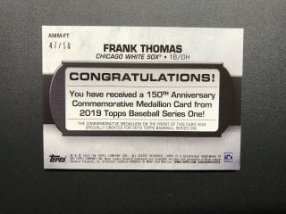 2019 Topps Series 1 Gold 150th Ann Medallion Frank Thomas White Sox ’d/50 3