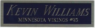 Kevin Williams Vikings Nameplate Autographed Signed Football - Helmet - Jersey - Photo