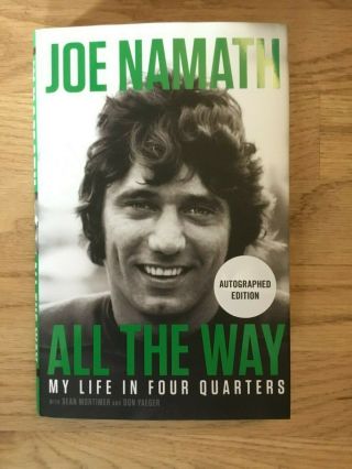 Joe Namath Signed Autographed All The Way Hardcover Book 1st Ed