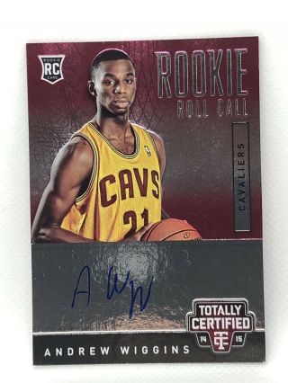 Andrew Wiggins /249 Rc Auto 2014 - 15 Totally Certified Rookie Roll Call Cavs