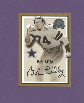 2000 Fleer Greats Of The Game Bob Lilly Auto Autograph Dallas Cowboys Hof