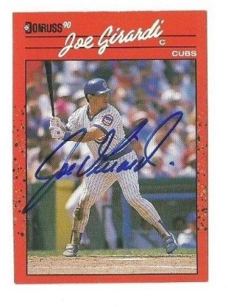 Joe Girardi 1990 Donruss Auto Autographed Signed Card Cubs