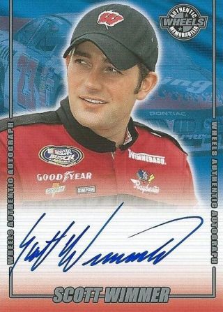 Scott Wimmer Autographed 2001 Wheels Racing Authentic Nascar Photo Trading Card