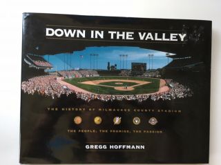 " Down In The Valley " Signed Book By Henry Aaron.  History Of Milw County Stadium