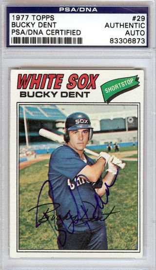 Bucky Dent Autographed Signed 1977 Topps Card 29 Chicago White Sox Psa 83306873
